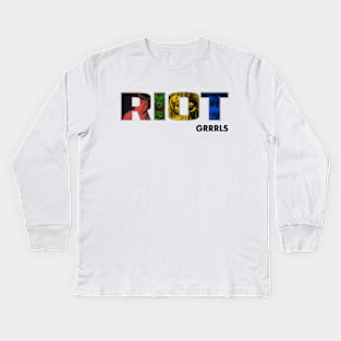 Riot up your life! Kids Long Sleeve T-Shirt